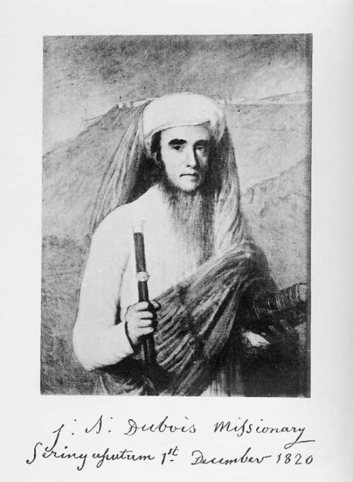 French missionary Jean-Antoine Dubois: And there is no stronghold of evil so impregnable as Brahmins.