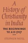 A History of Christianity in India - Stephen Neill